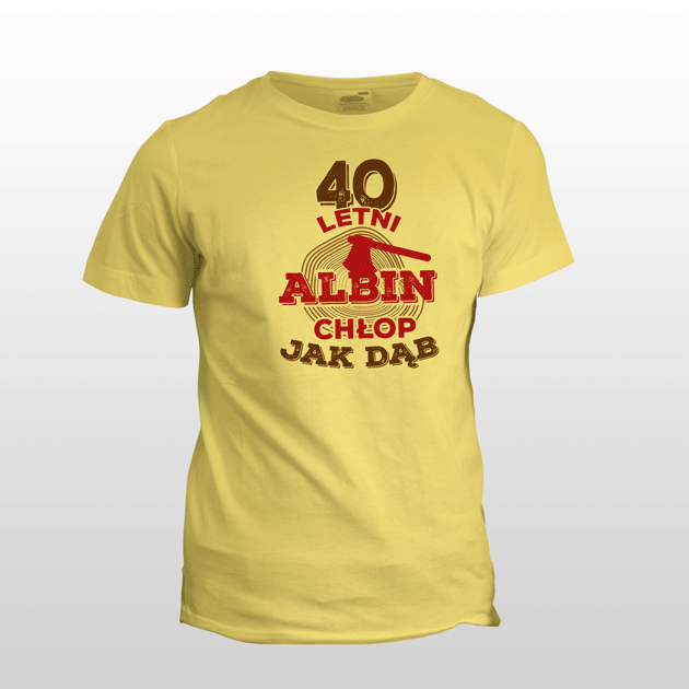 Koszulka Chłop jak dąb na 40 urodziny